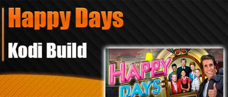 Install Happy Days Build on Kodi