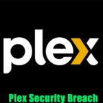 Plex Security Breach